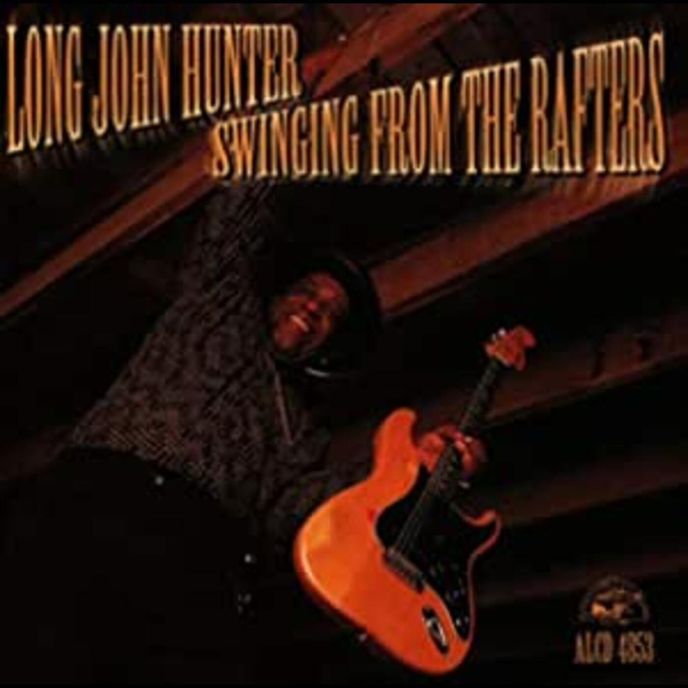 Hunter, Long John - Swinging From The Rafters (CD) | - BLUES *NEW*