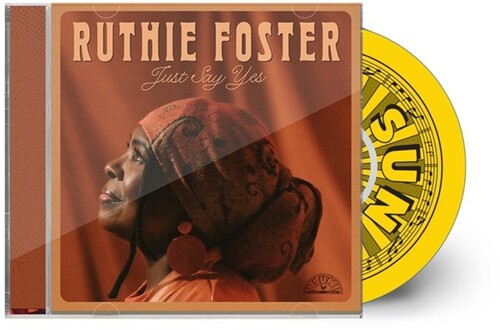 Ruthie Foster - (PRESALE 8/28/26) Just Say Yes (CD SUN 2026) | NEW - BLUES *NEW*