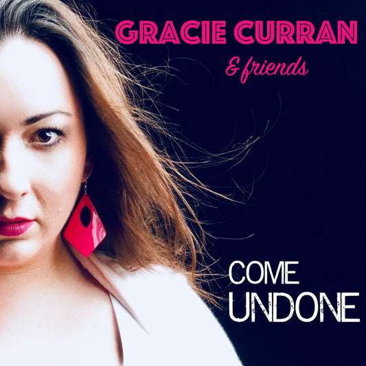 Curran, Gracie - Gracie Curran & Friends: Come Undone (CD) | Mint (M) Mint (M) - BLUES *NEW*
