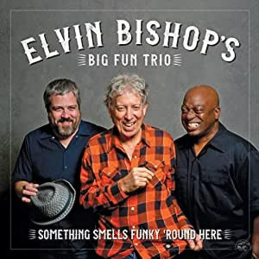 Bishop, Elvin - Something Smells Funky 'Round Here (CD) | - BLUES *NEW*