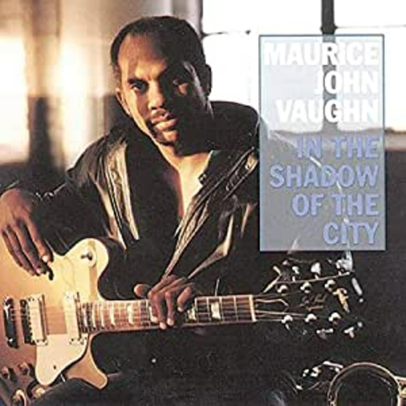 Vaughn, Maurice John - In The Shadow Of The City (CD) | - BLUES *NEW*