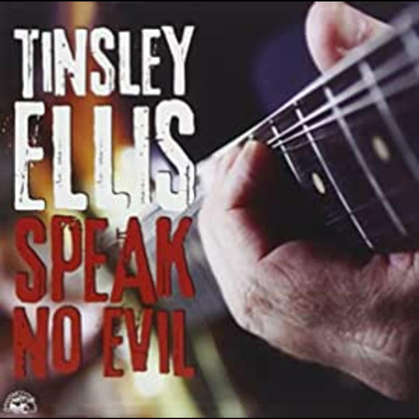 Ellis, Tinsley - Speak No Evil (CD) | - BLUES *NEW*