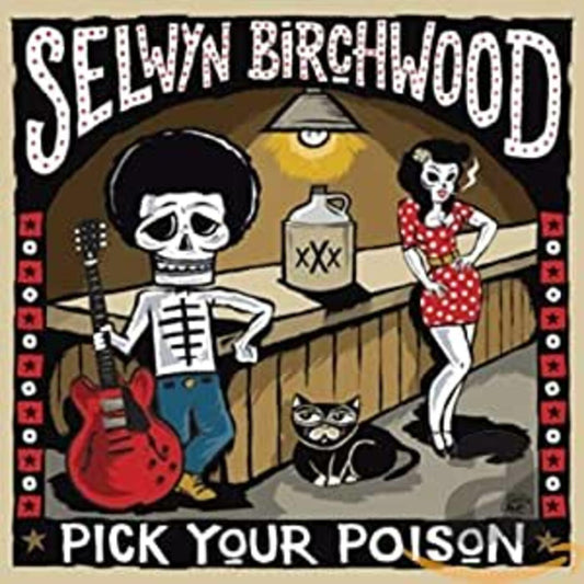 Birchwood, Selwyn - Pick Your Poison (CD) | - BLUES *NEW*