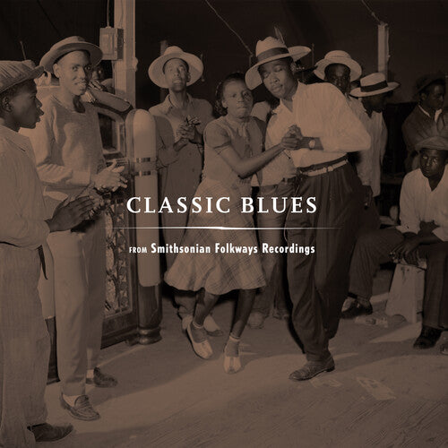 (PRESALE 6/12/26) Classic Blues From Smithsonian Folkways (2xVINYL) | Mint (M) Mint (M) - BLUES *NEW*