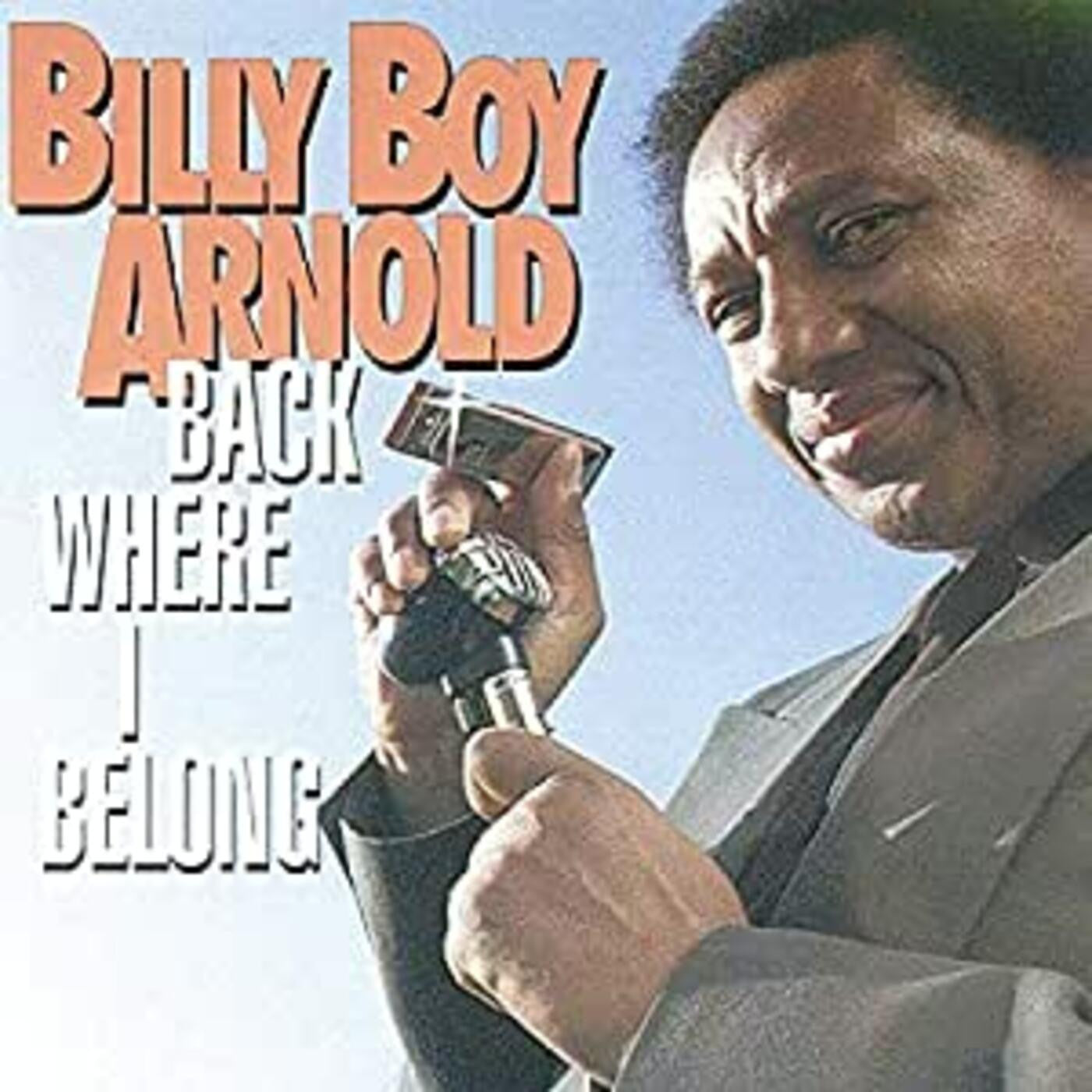 Arnold, Billy Boy - Back Where I Belong (CD) | - BLUES *NEW*