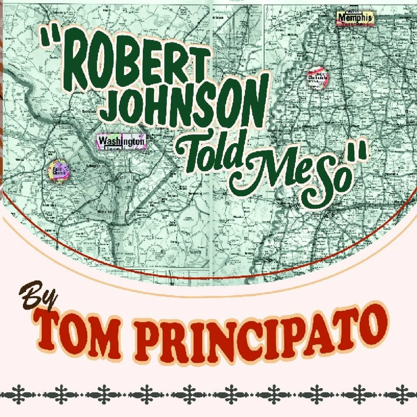Principato, Tom - Robert Johnson Told Me So (CD) | - BLUES *NEW*