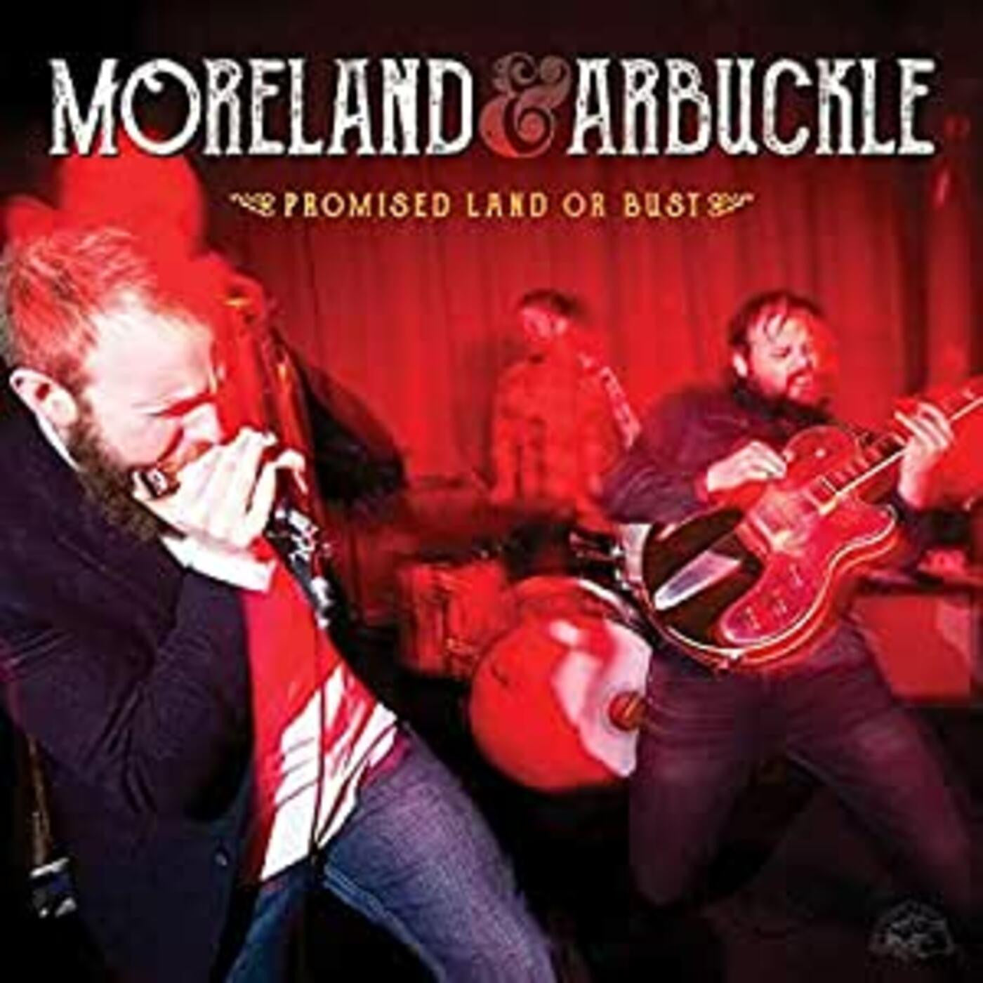 Moreland & Arbuckle - Promised Land Or Bust | - BLUES *NEW*