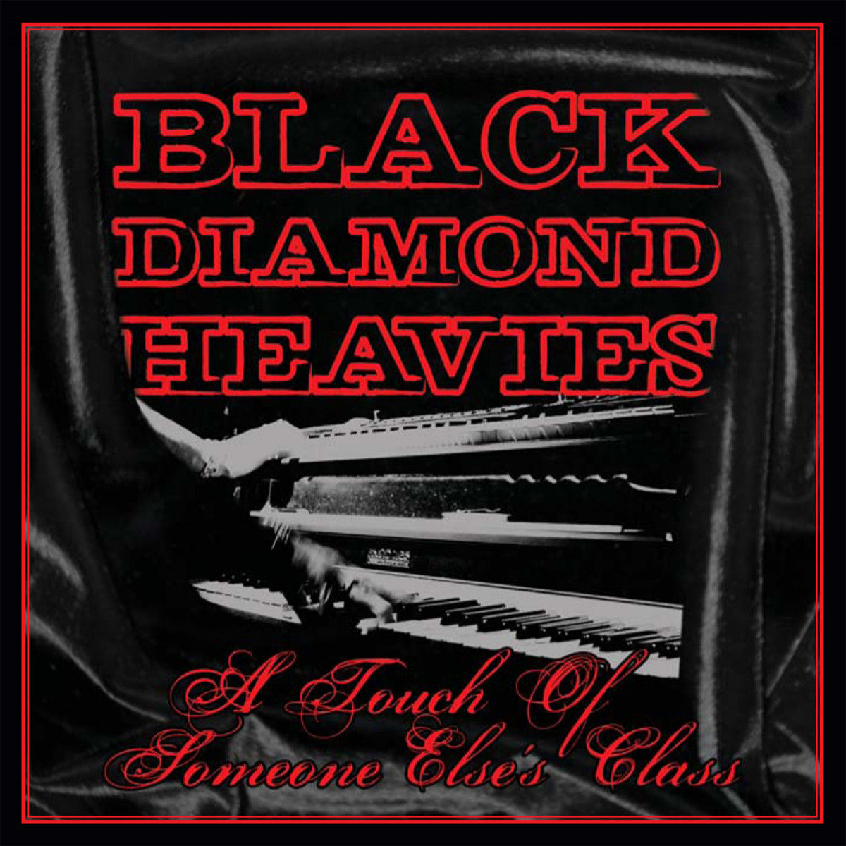 Black Diamond Heavies - A Touch of Some One Else's Class (CD) | Mint (M) Mint (M) - BLUES *NEW*