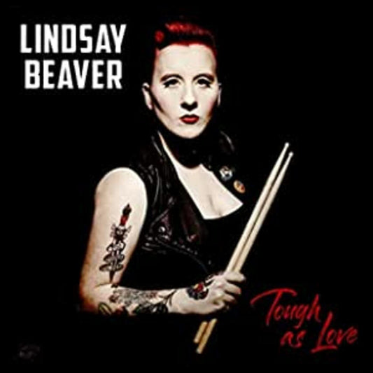 Beaver, Lindsay - Tough As Love (CD) | - BLUES *NEW*