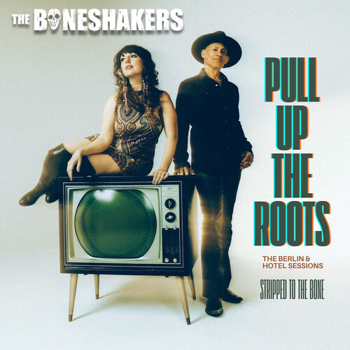 The Boneshakers - (PRESALE 10/2/26) Pull Up the Roots (the Berlin & Hotel Sessions) (EP)(CD) | NEW - BLUES *NEW*