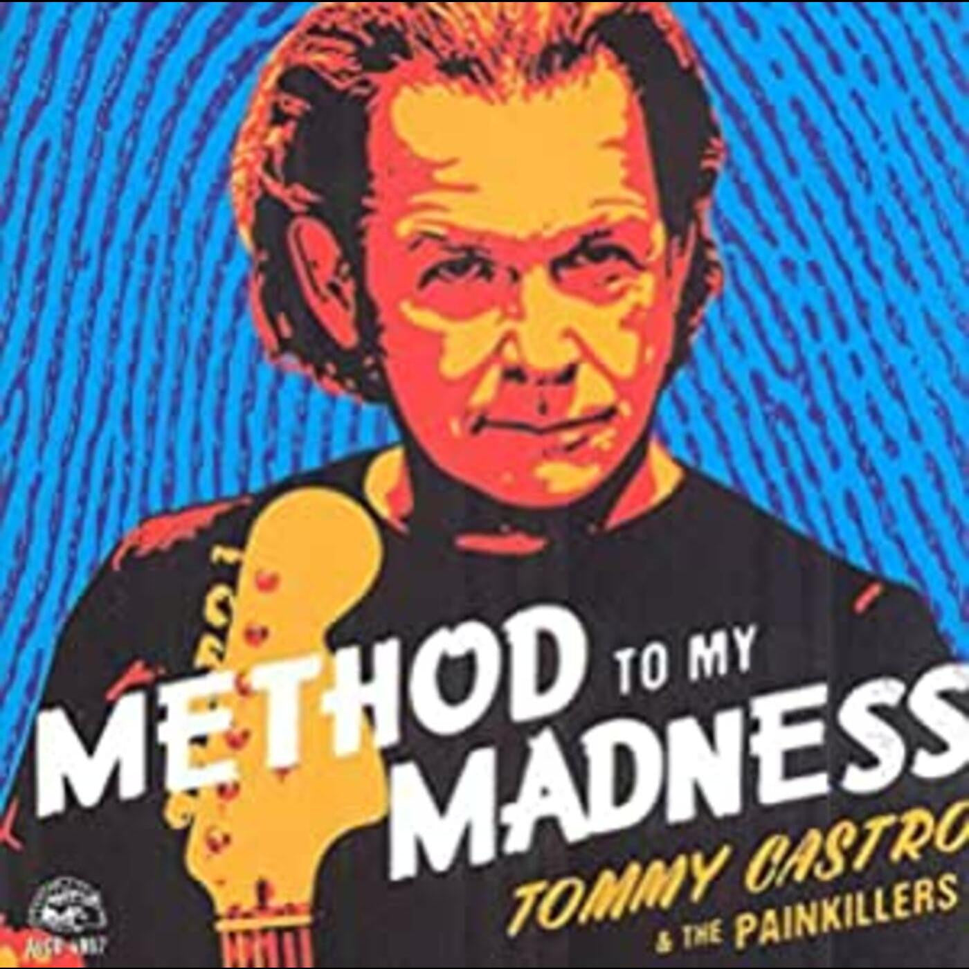 Castro, Tommy & The Painkillers - Method To My Madness (CD) | - BLUES *NEW*