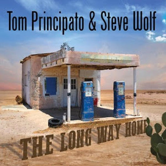 Principato, Tom & Steve Wolf - The Long Way Home (CD) | Mint Mint - BLUES *NEW*