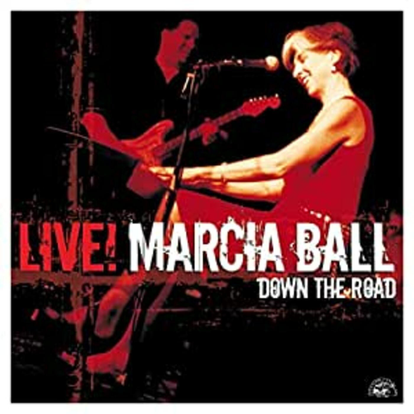 Ball, Marcia - Marcia Ball Live: Down The Road (CD) | - BLUES *NEW*