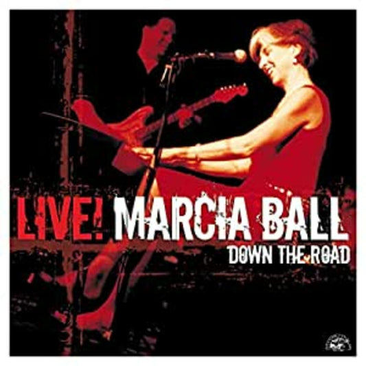 Ball, Marcia - Marcia Ball Live: Down The Road (CD) | - BLUES *NEW*