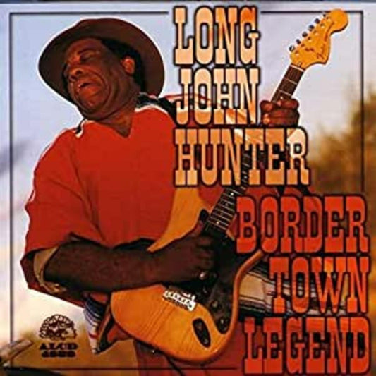 Hunter, Long John / Border Town - Border Town Legend (CD) | - BLUES *NEW*