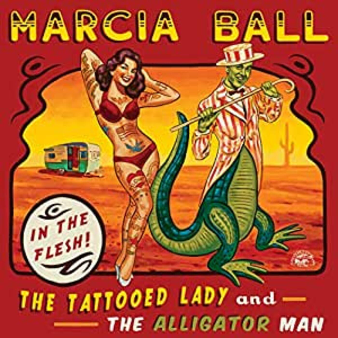 Ball, Marcia - Tattooed Lady & The Alligator Man (CD) | - BLUES *NEW*