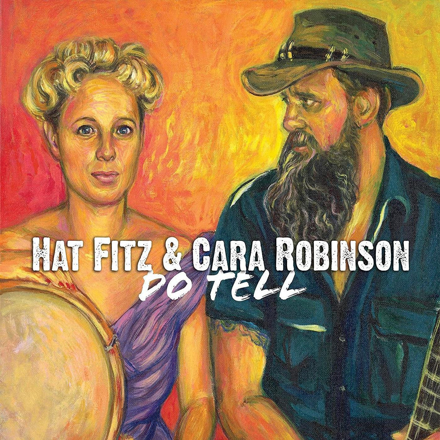 Fitz, Hat & Cara Robinson - Do Tell (CD) | Mint Mint - BLUES *NEW*