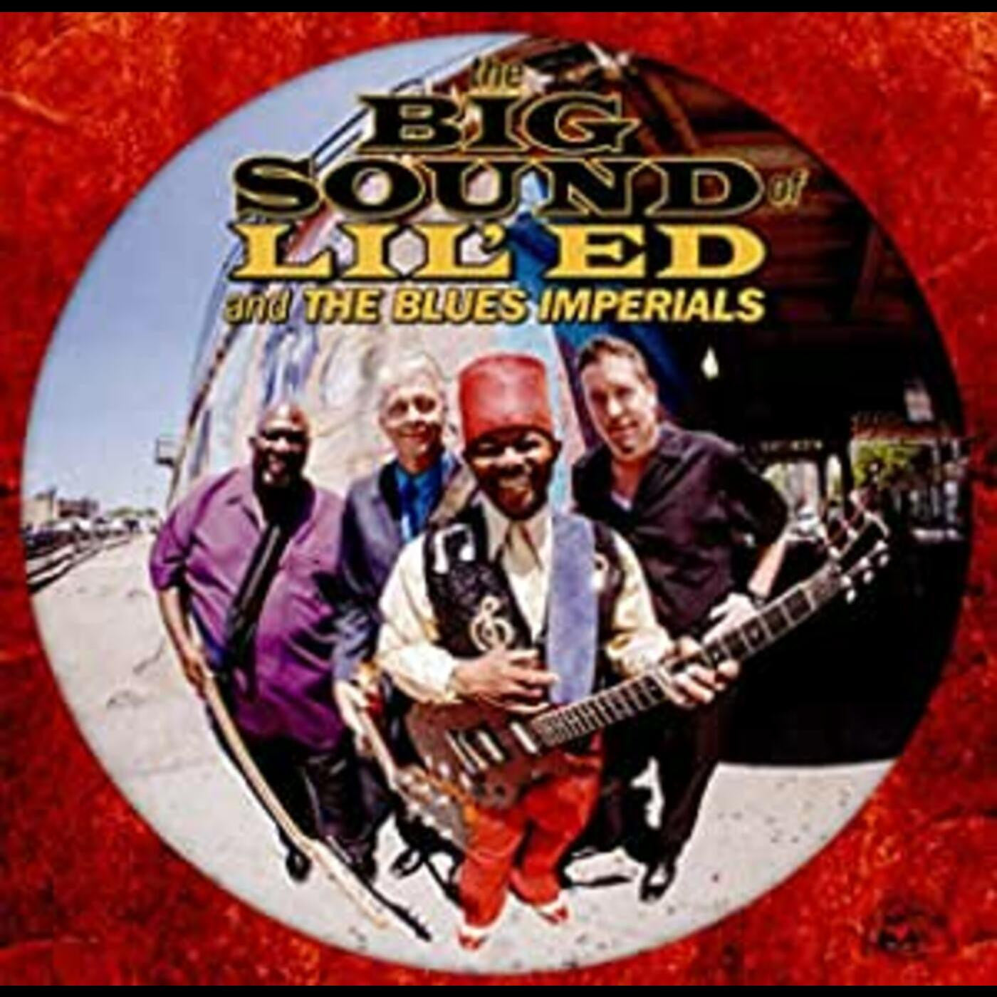 Lil Ed & The Blues Imperials - Big Sound Of Lil Ed & The Blues Imperials (CD) | - BLUES *NEW*