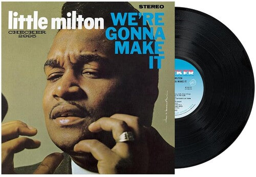 Little Milton - (PRESALE 8/21/26) We're Gonna Make It (Chess Acoustic Sounds Series)(180G VINYL LP CHESS 2026) | NEW - BLUES *NEW*