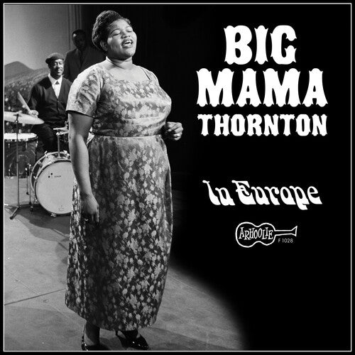 Big Mama Thornton - (PRESALE 12/4/26) In Europe (VINYL LP) | NEW - BLUES *NEW*