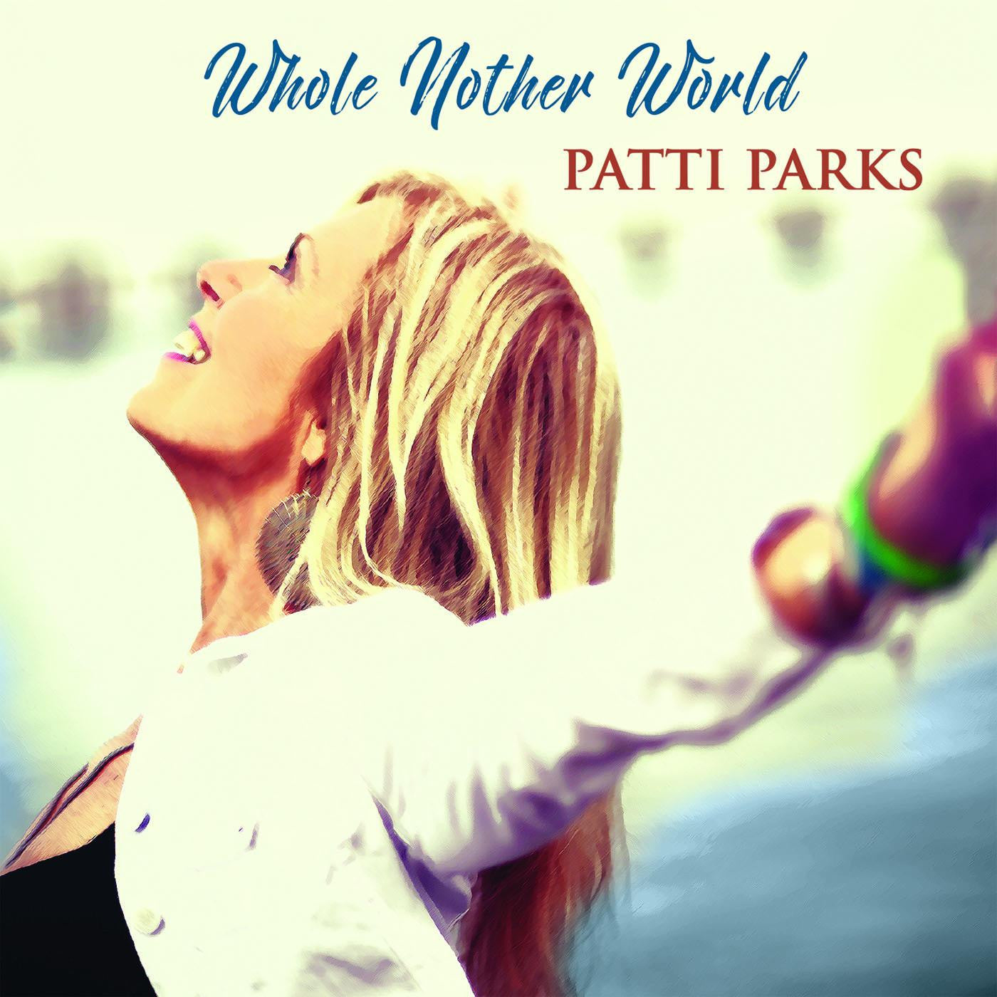Parks, Patti - Whole Nother World (CD) | - BLUES *NEW*