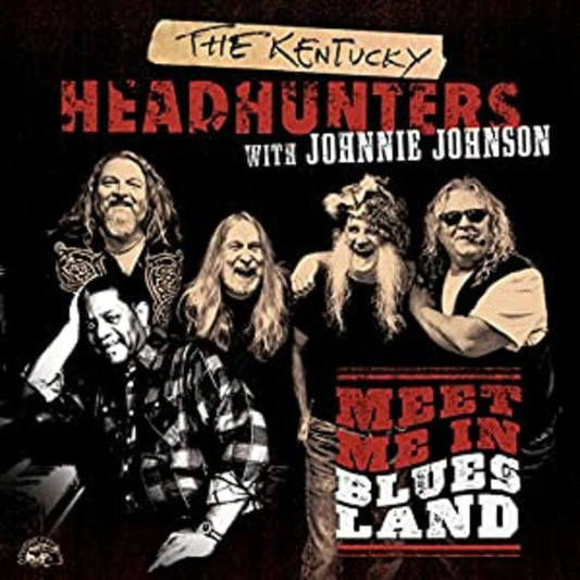 Kentucky Headhunters / Johnnie Johnson - Meet Me In Bluesland (CD) | - BLUES *NEW*