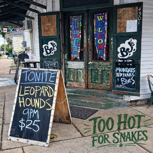 Leopard Hounds - (PRESALE 8/28/26) Too Hot for Snakes (CD MADEWRIGHT 2026) | NEW - BLUES *NEW*