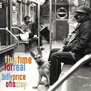 Billy Price and Otis Clay - This Time For Real (CD) | Mint (M) Mint (M) - BLUES *NEW*