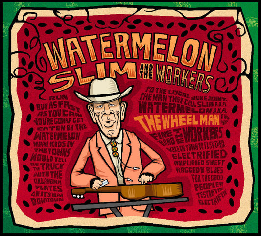 Watermelon Slim & The Workers - The Wheel Man (CD) | - BLUES *NEW*