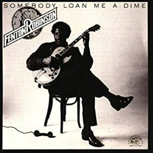 Robinson, Fenton - Somebody Loan Me A Dime (CD) | - BLUES *NEW*