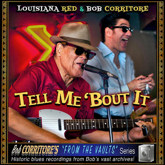 Louisiana Red & Bob Corritore - Tell Me 'Bout It (CD) | - BLUES *NEW*