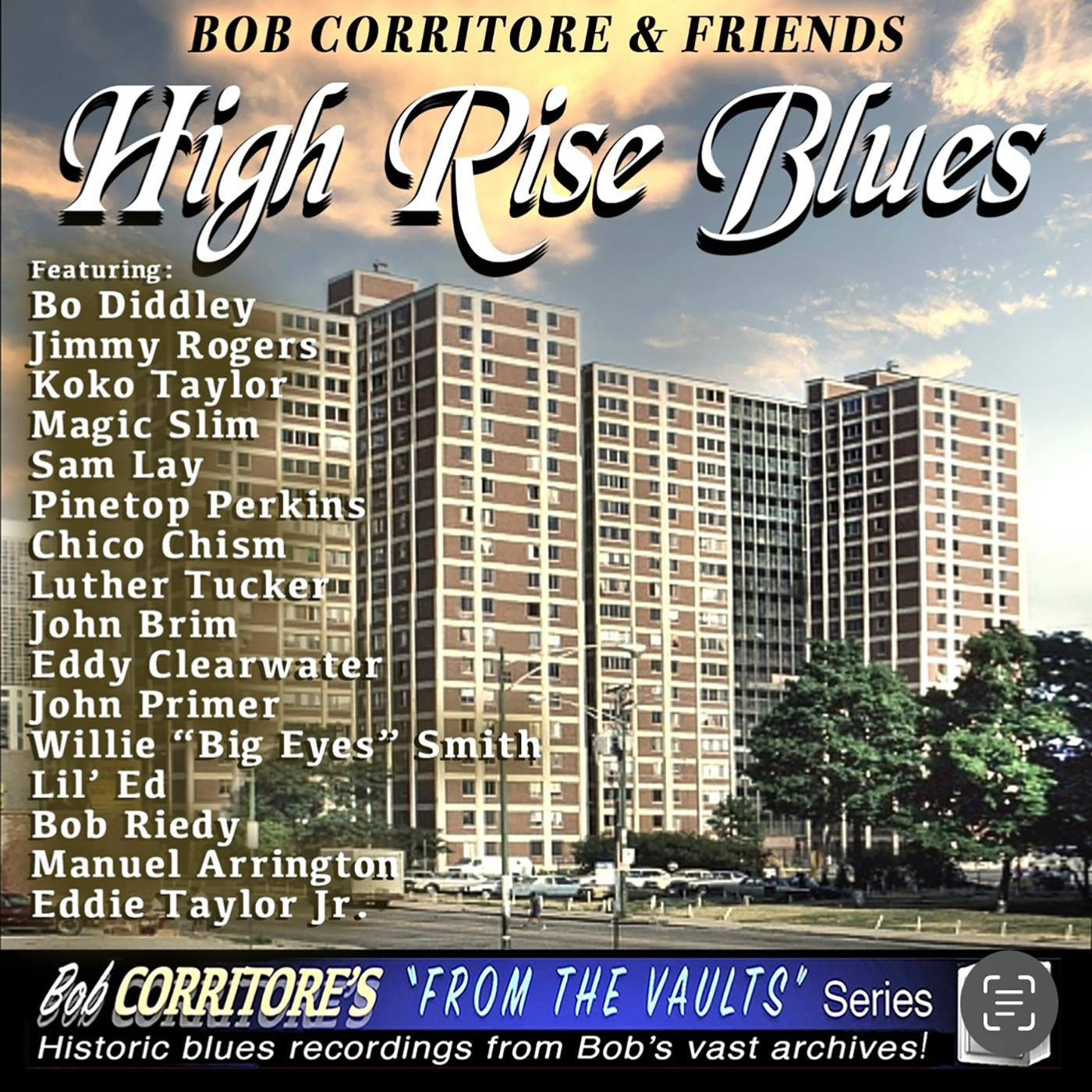 Corritore, Bob - Bob Corritore & Friends: High Rise Blues (CD) | - BLUES *NEW*