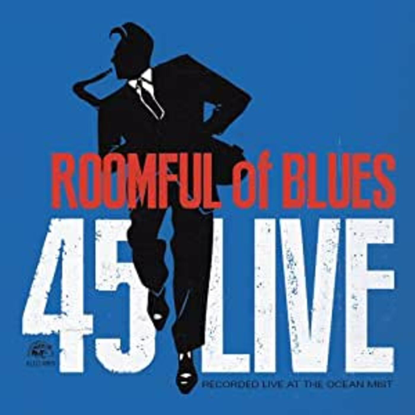 Roomful Of Blues - 45 Live (CD) | - BLUES *NEW*