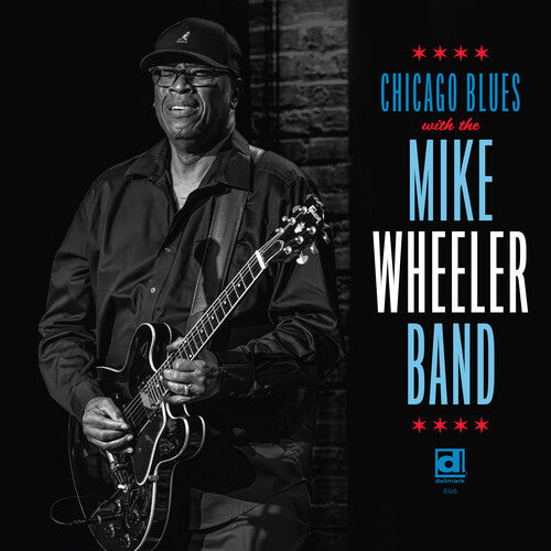 Mike Wheeler - (PRESALE 9/11/26) Chicago Blues (VINYL LP DELMARK DLM896.1 2026) | NEW - BLUES *NEW*