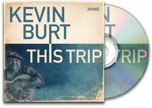 Kevin Burt - (PRESALE 8/28/26) This Trip (DIGI CD SONO GROUP 2026) | NEW - BLUES *NEW*