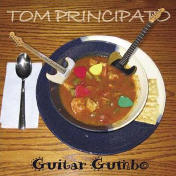 Principato, Tom - Guitar Gumbo (CD) | Mint (M) Mint (M) - BLUES *NEW*