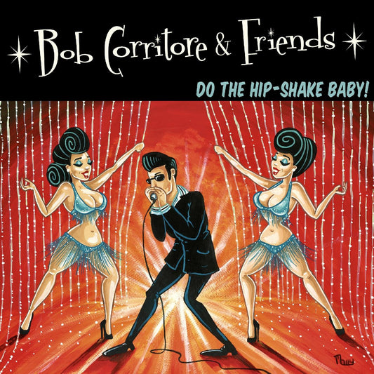 Corritore, Bob - Bob Corritore & Friends: Do The Hip-Shake Baby! (CD) | Mint Mint - BLUES *NEW*