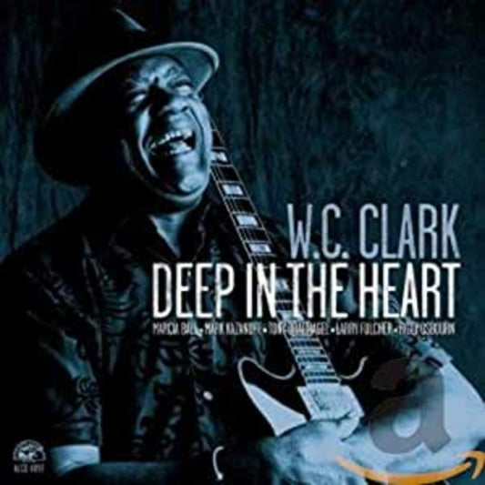Clark, W.C. - Deep In The Heart (CD) | - BLUES *NEW*