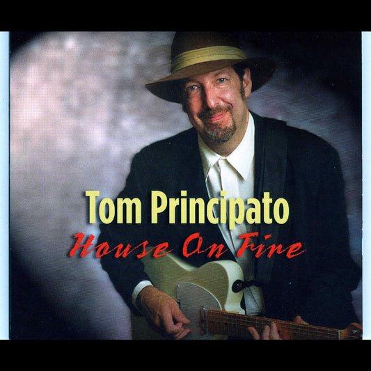 Principato, Tom - House On Fire (CD) | Mint Mint - BLUES *NEW*