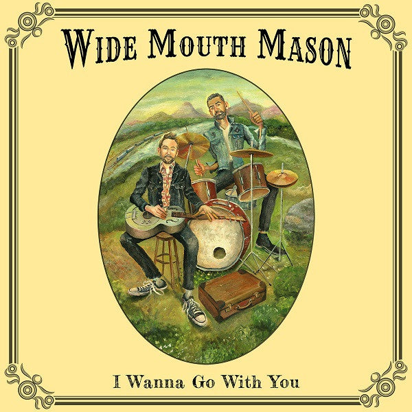 Wide Mouth Mason - I Wanna Go With You (CD) | Mint Mint - BLUES *NEW*