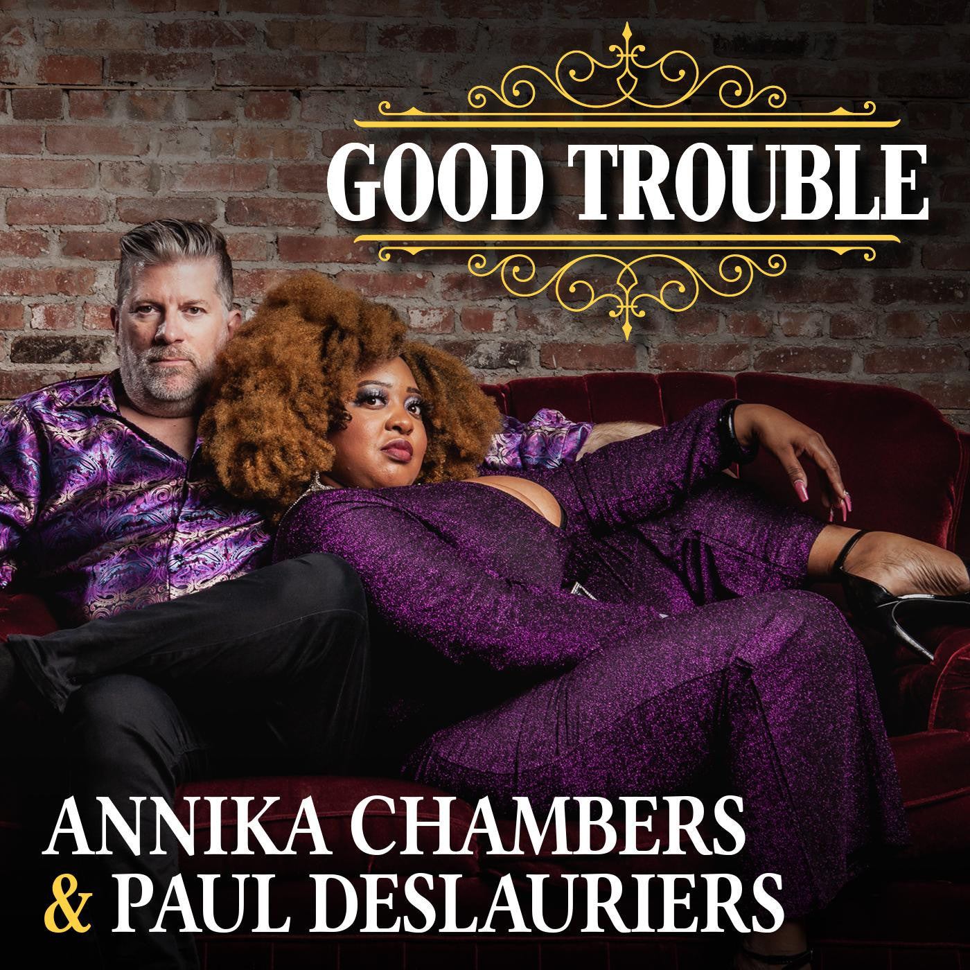 Chambers, Annika & Paul DesLauriers - Good Trouble (CD) | - BLUES *NEW*