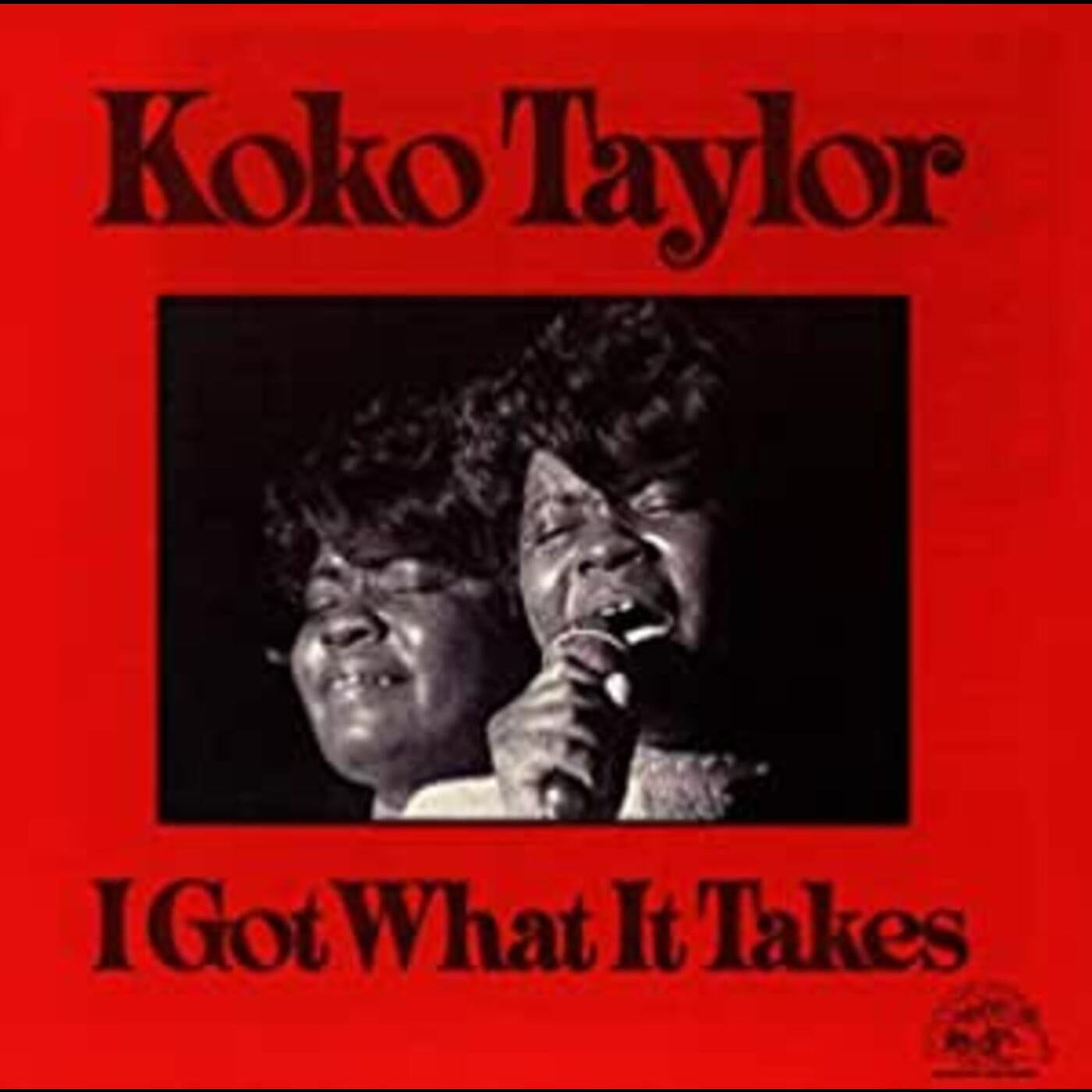 Taylor, Koko - I Got What It Takes (CD) | - BLUES *NEW*