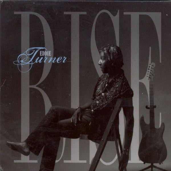 Turner, Eddie - Rise (CD) | Mint (M) Mint (M) - BLUES *NEW*