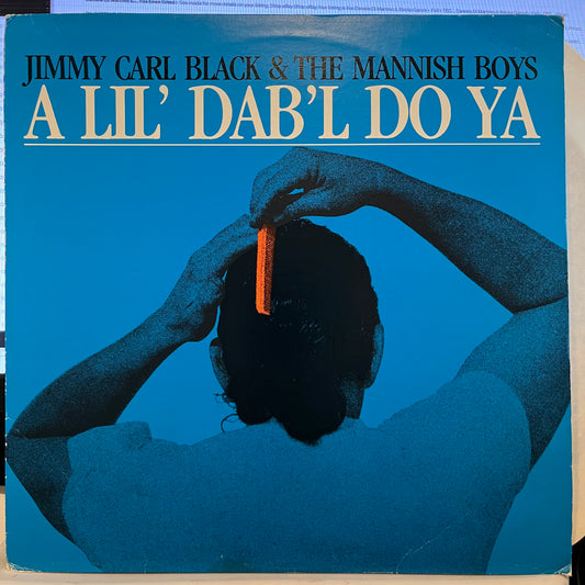 Jimmy Carl Black - A Lil' Dab'l Do Ya | Near Mint (NM) Excellent (EX) - BLUES / USED *NEAR MINT*