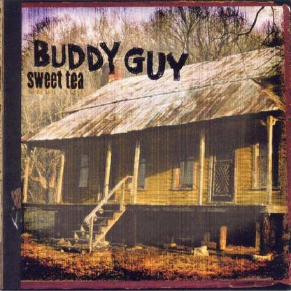 Buddy Guy - Sweet Tea (CD) | USED - BLUES / USED *NEAR MINT*
