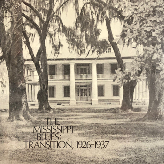Various The Mississippi Blues, No.3: Transition, 1926-1937 LP Mint (M) Mint (M)
