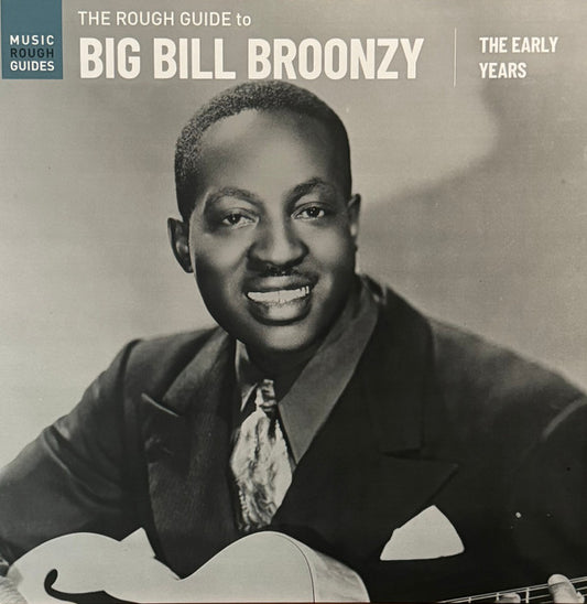 Big Bill Broonzy - The Rough Guide To Big Bill Broonzy: The Early Years | Mint (M) Mint (M) - BLUES