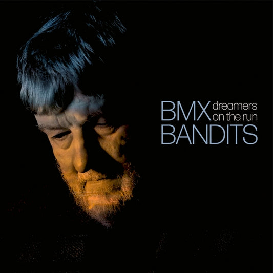 BMX Bandits - Dreamers On The Run (Indie Exclusive) |