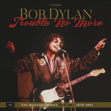 TROUBLE NO MORE: THE BOOTLEG SERIES VOL. |