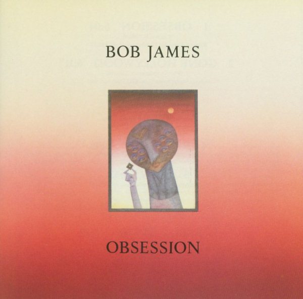 Bob James - OBSESSION |